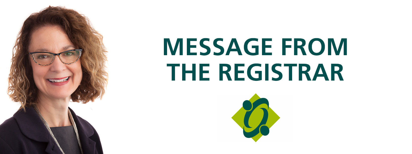 Message from the Registrar – The Role of the College 